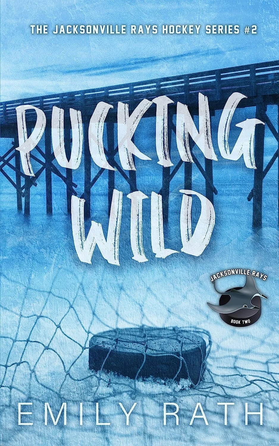 Pucking wild by Emily Rath