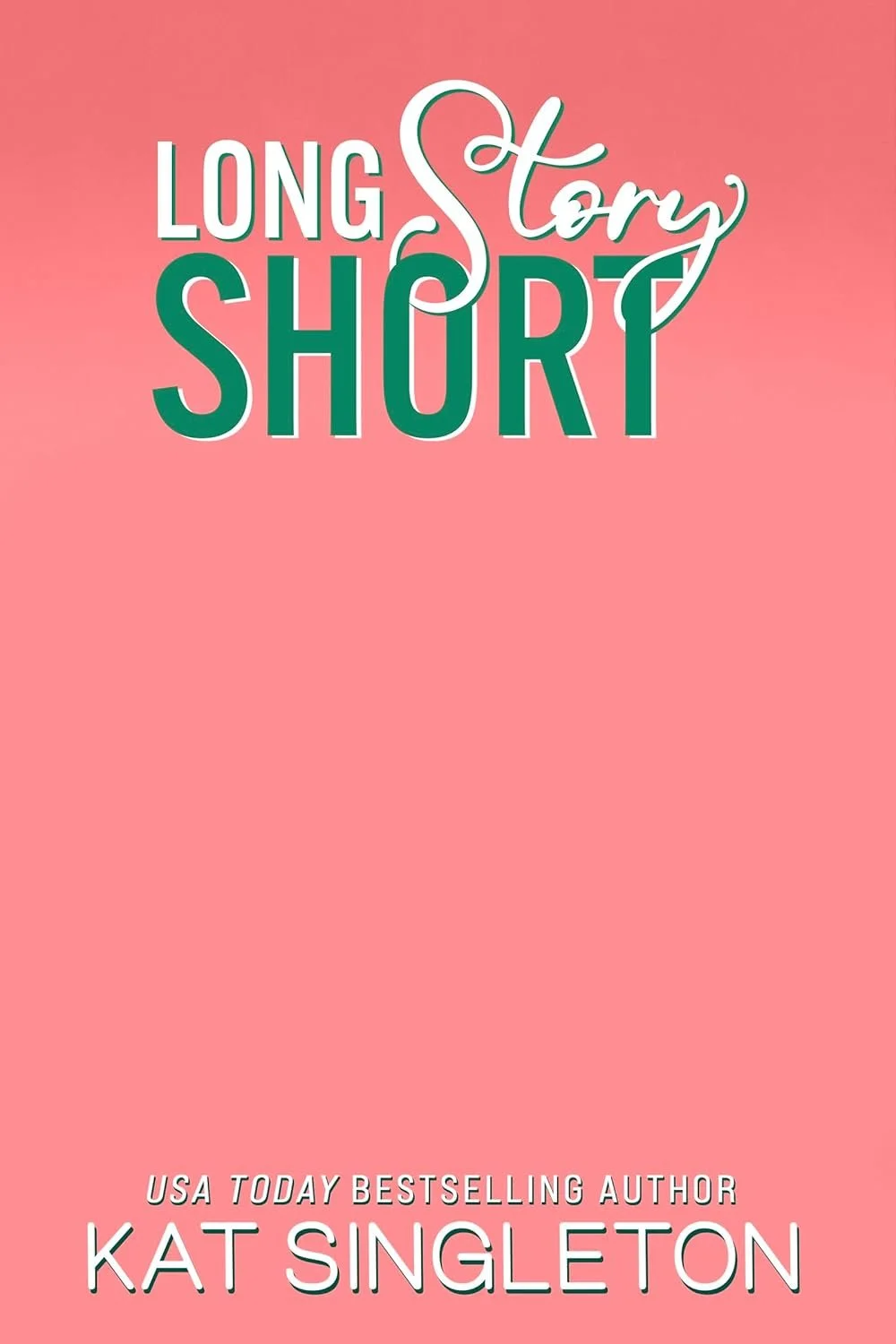 Long story short by Kat Singleton