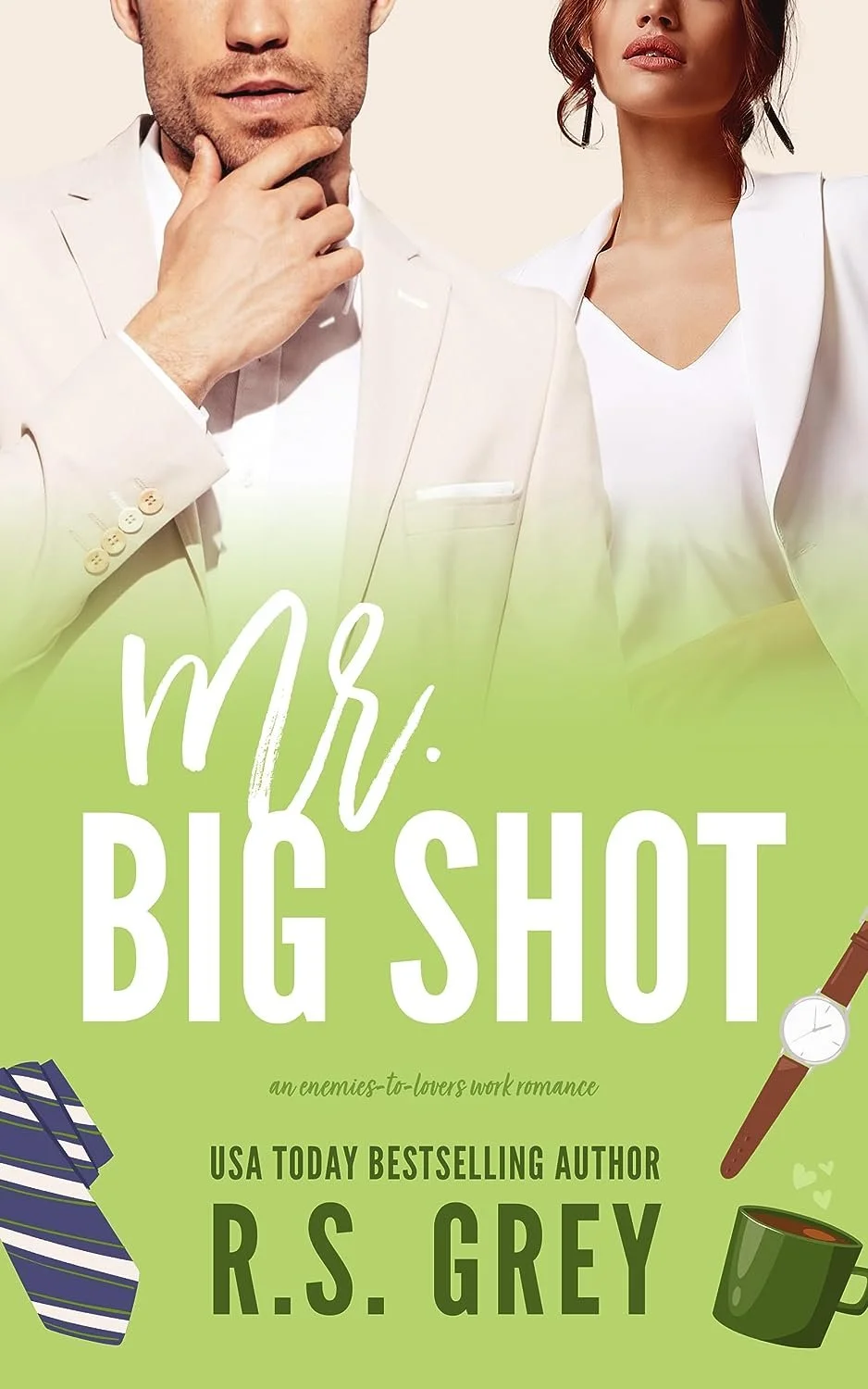 Mr big shot by R.S. Grey