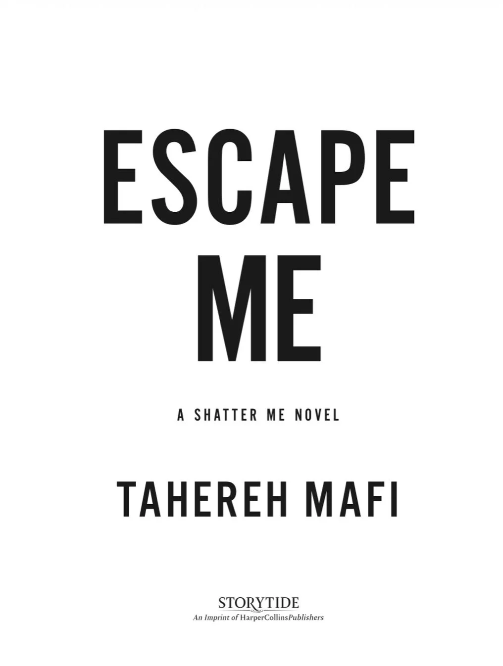 Escape me by Tahereh Mafi