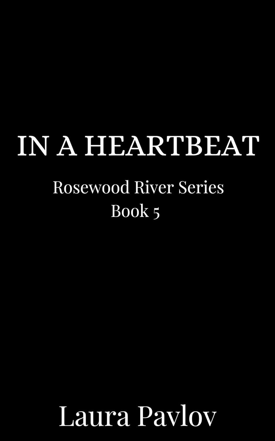 In a heartbeat by Laura Pavlov