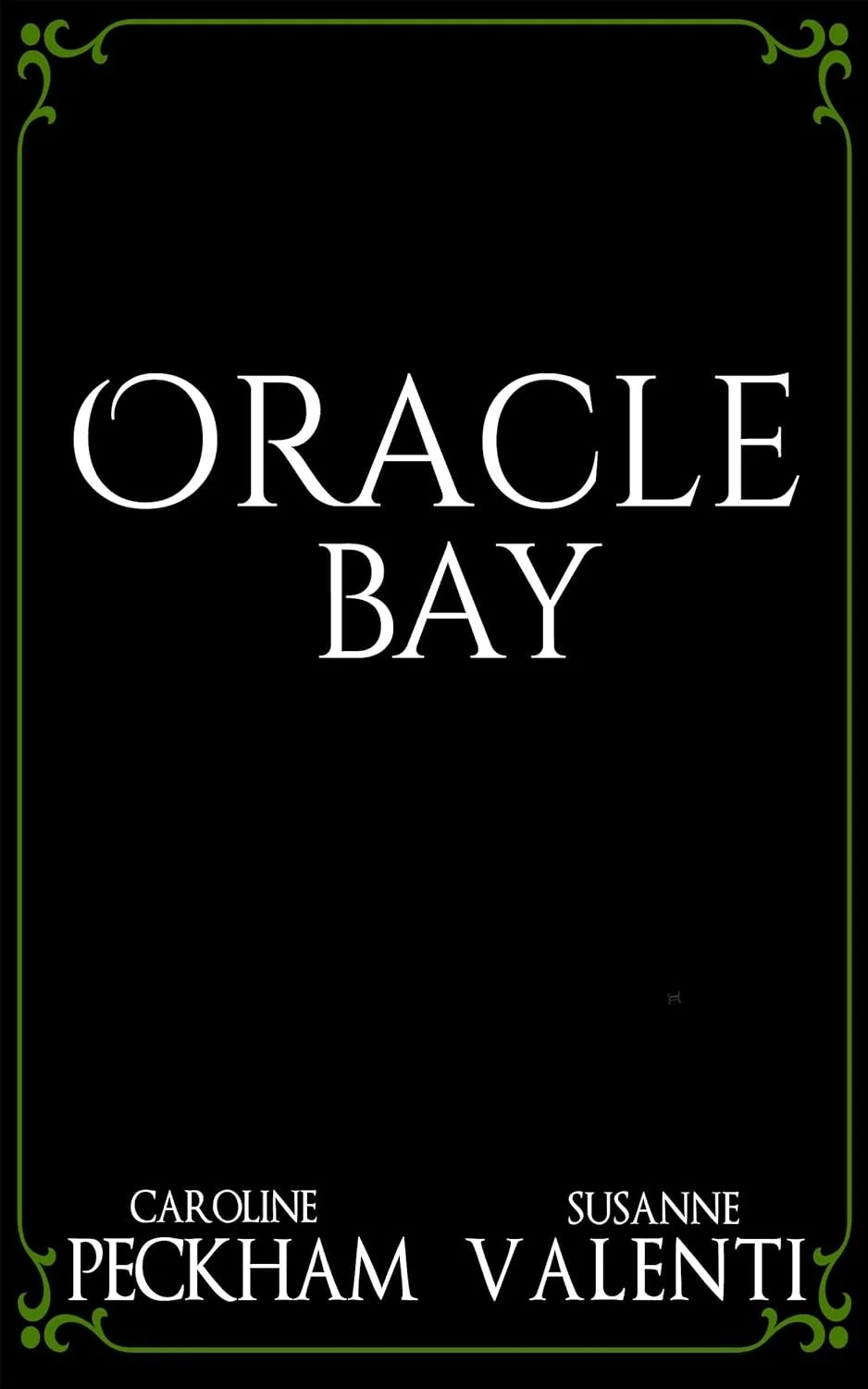 Oracle bay by Caroline Peckham and Suzanne Valenti