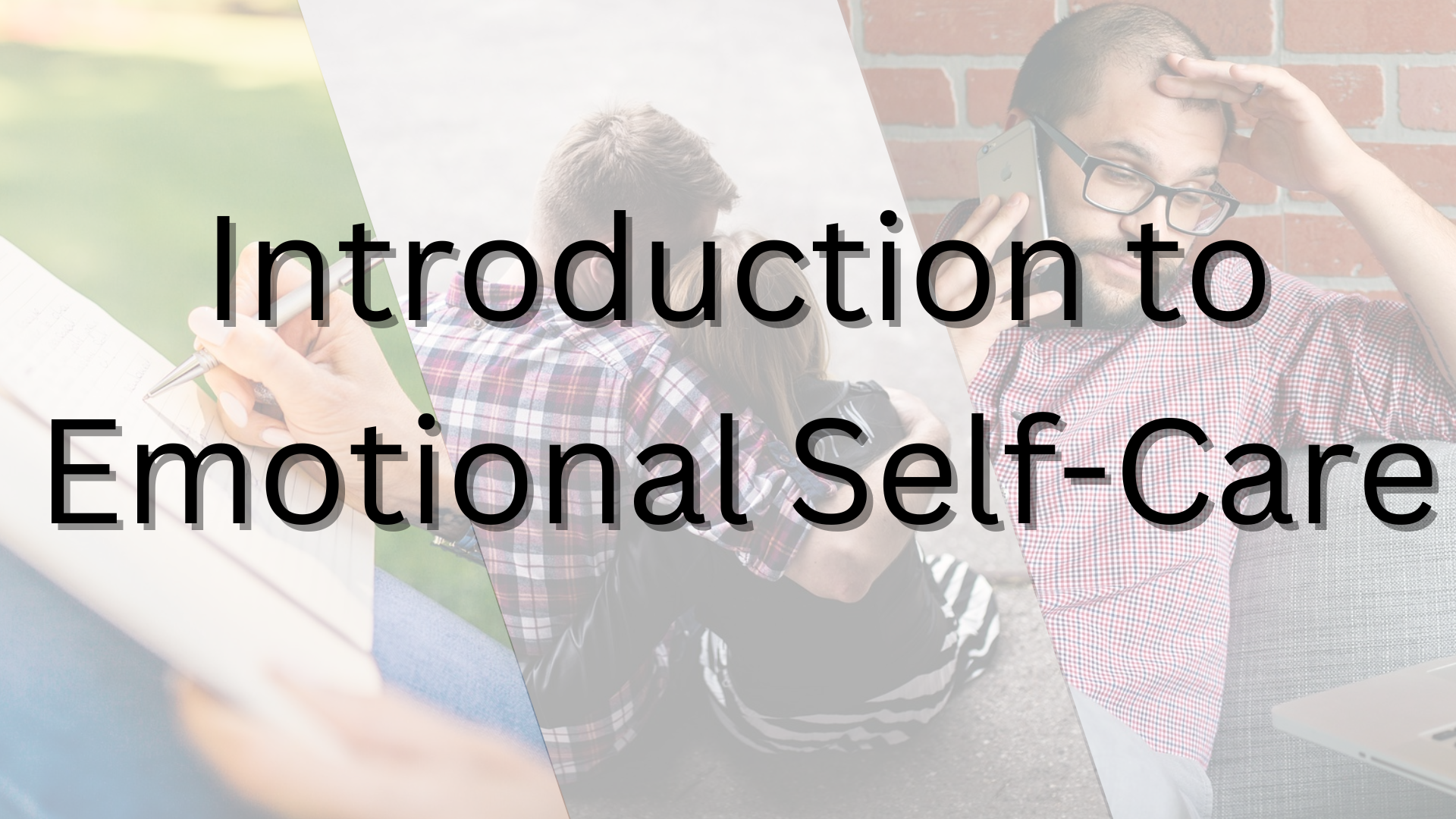 Introduction to Emotional Self-Care