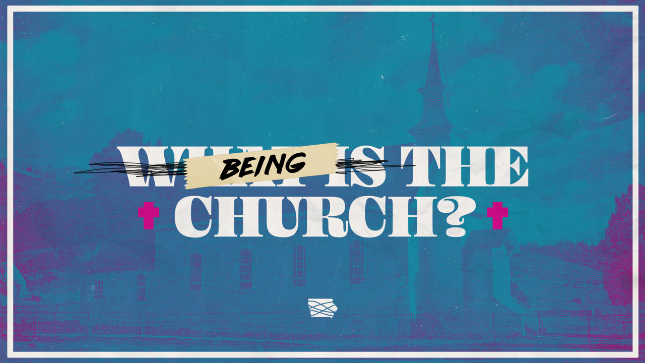 Being The Church | The Intentionality of Encouragment
