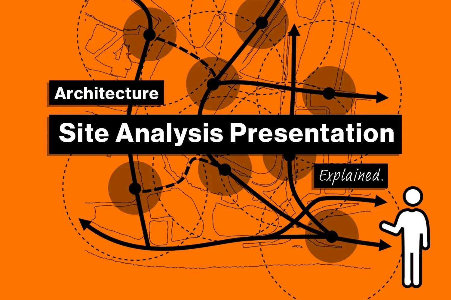 How To Present Your Architecture Site Analysis Successfully 