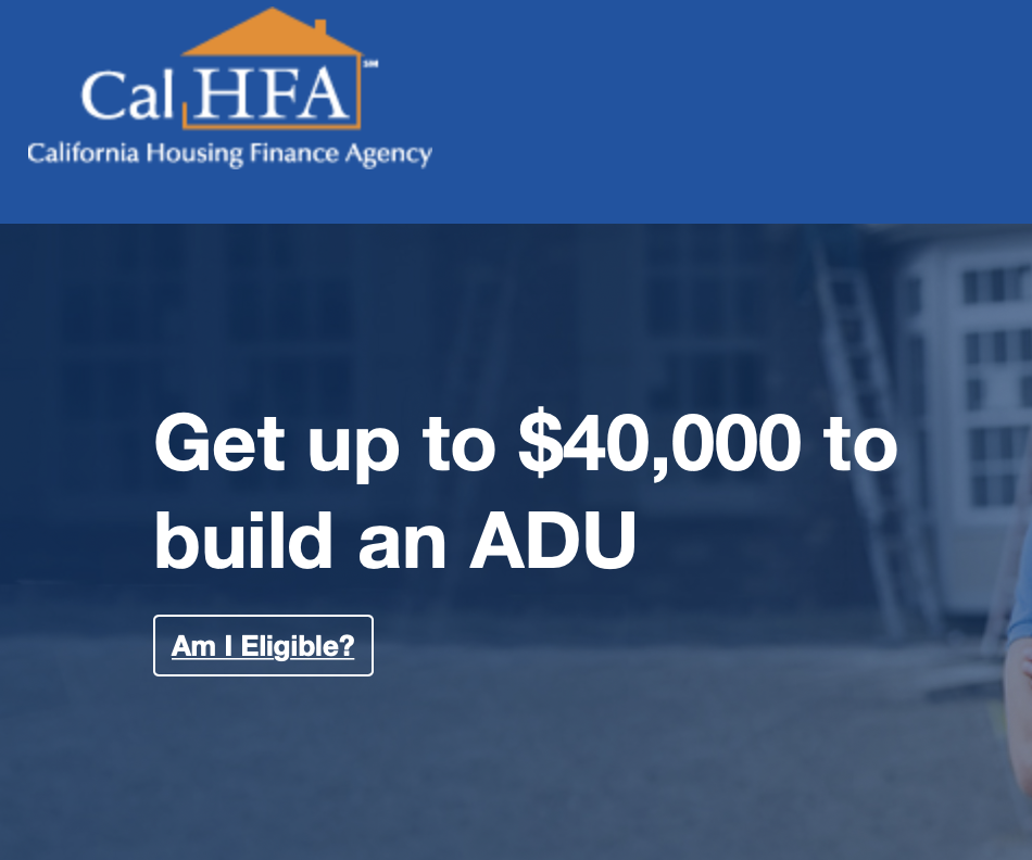 CalHFA ADU Grant Program - Get $40k to Build an AD