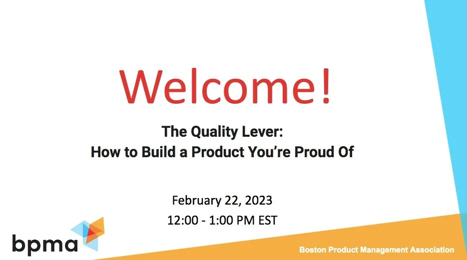 February 2023 Event | The Quality Lever: How to Build a Product You're Proud Of