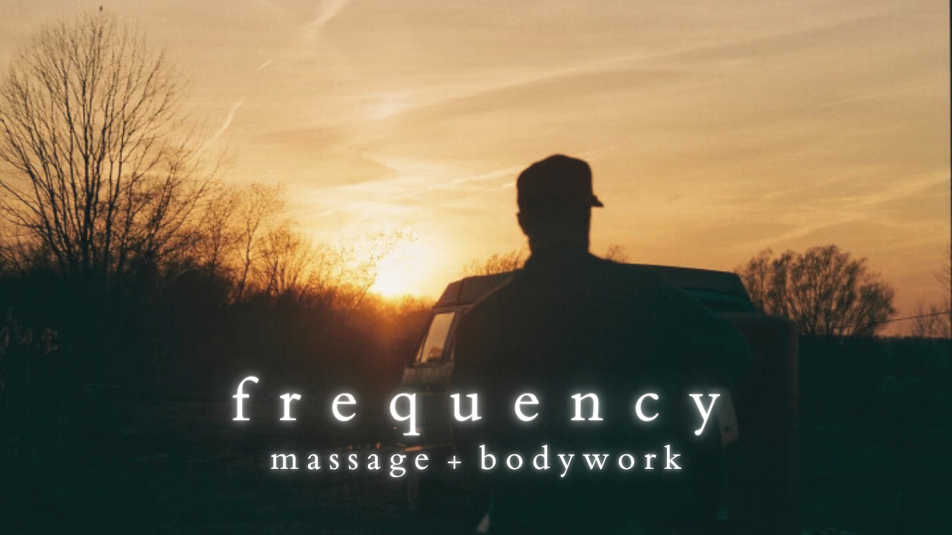 Frequency Therapeutic Massage + Bodywork