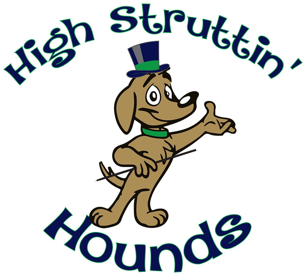 High Struttin' Hounds