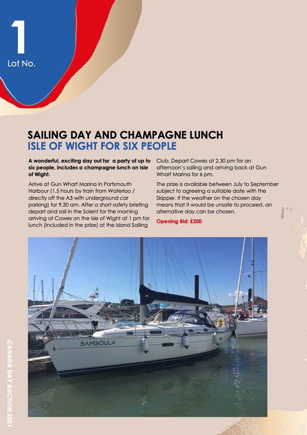  SAILING DAY AND CHAMPAGNE LUNCH     ISLE OF WIGHT FOR SIX PEOPLE     A wonderful, exciting day out for a party of up to six people, includes a champagne lunch on Isle of Wight.    Arrive at Gun Wharf Marina in Portsmouth Harbour (1.5 hours by train