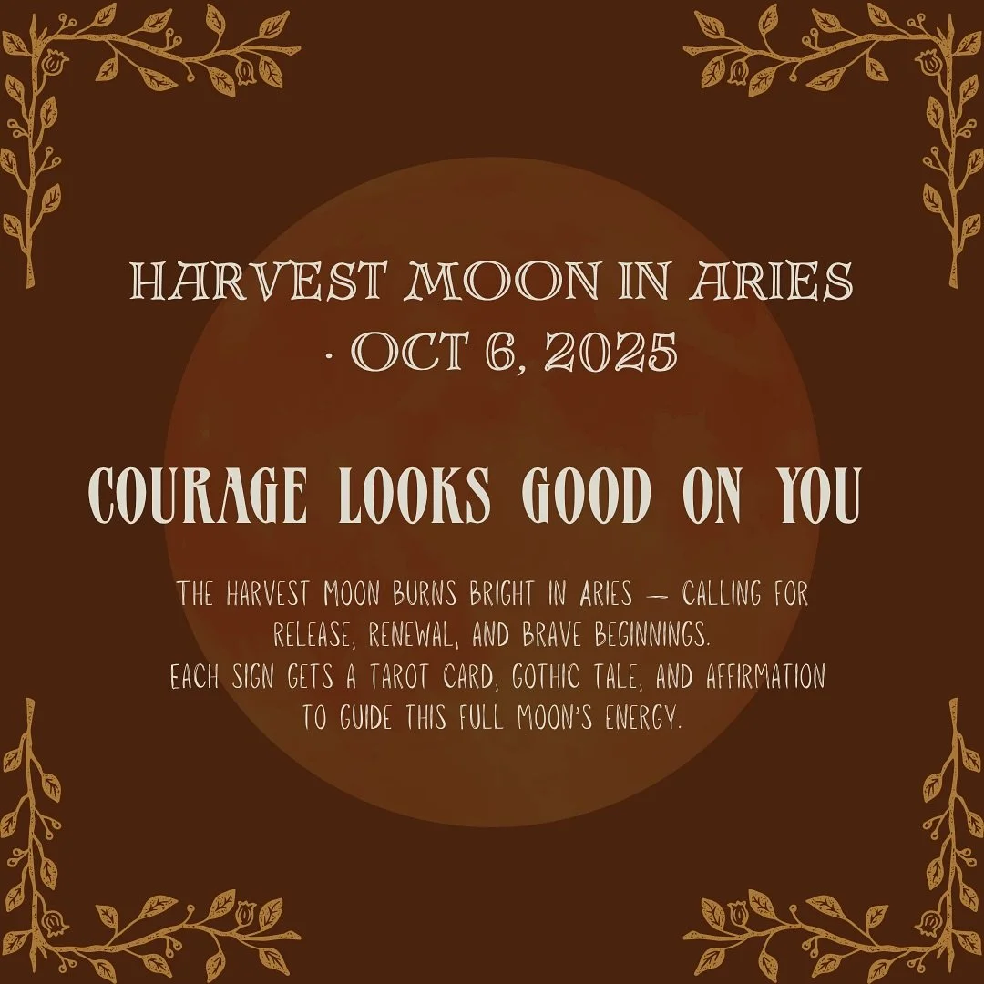 Full Moon in Aries tonight 🌕 &mdash; the Harvest Moon.

Big endings, bold beginnings. Every sign gets a gothic novel rec, tarot card, and affirmation to match the mood.
This one&rsquo;s about courage, closure, and claiming what&rsquo;s real.

See wh