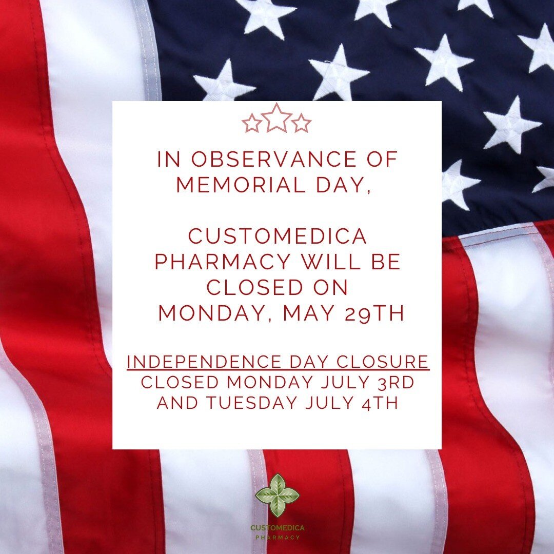 In observance of Memorial Day, Customedica Pharmacy locations will be closed on Monday, May 29th. Our Eagle location will be open on Saturday, May 27th, from 10:00AM to 2:00PM. 

We would also like to make our patients aware of our Independence Day c