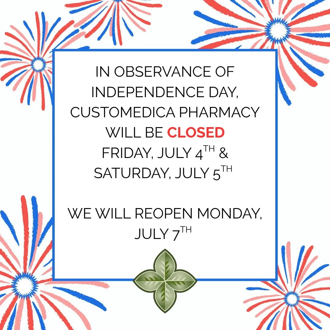 In observance of Independence Day, Customedica Pharmacy-Eagle &amp; North End will be closed on Friday, July 4th and Saturday, July 5th. We will reopen on Monday, July 7th at 9:00 AM. 

From all of us here at Customedica Pharmacy, please have a safe 