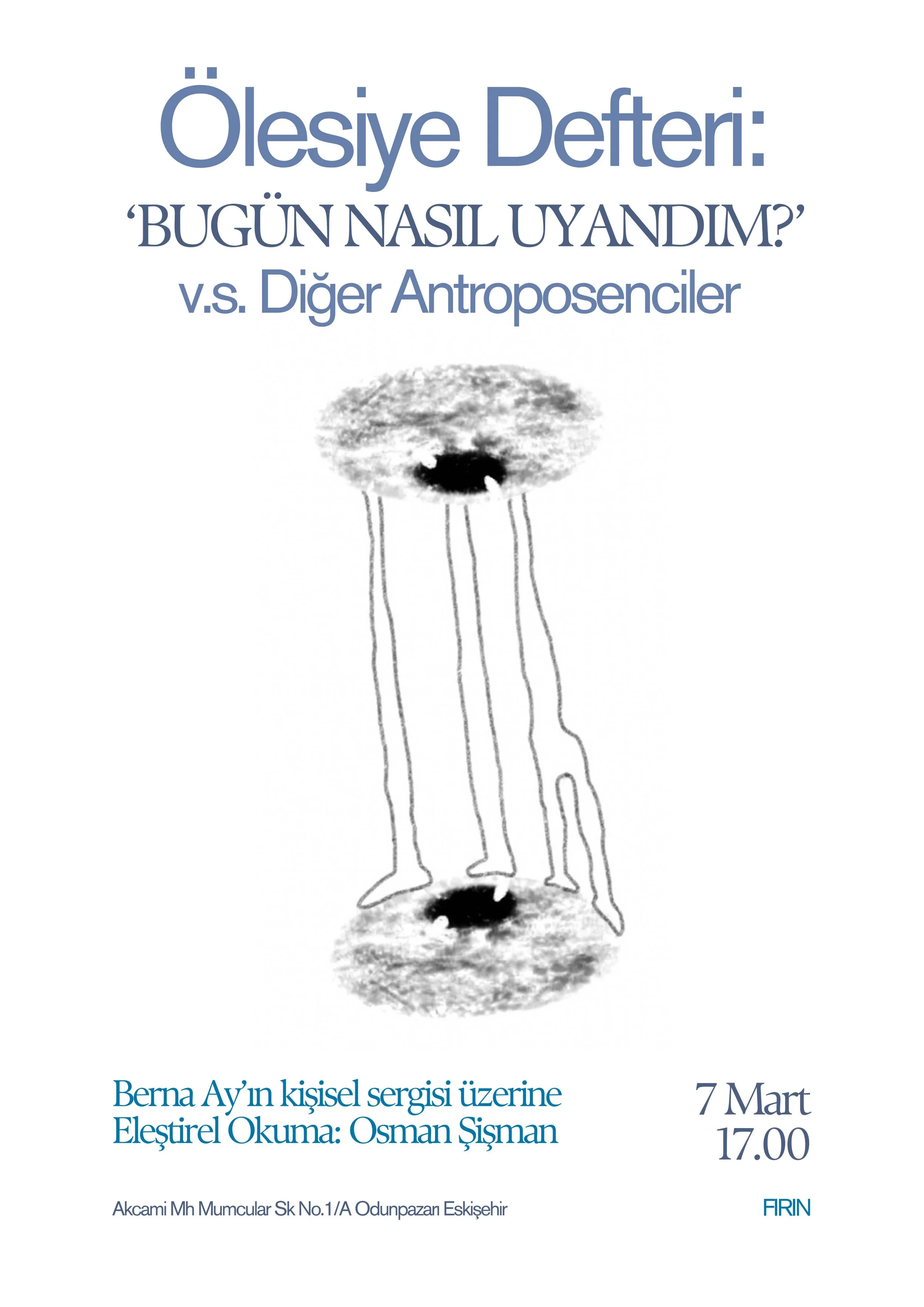 ÖLESİYE DEFTERİ: 'BUGÜN NASIL UYANDIM?' v.s. DİĞER ANTROPOSENCİLER