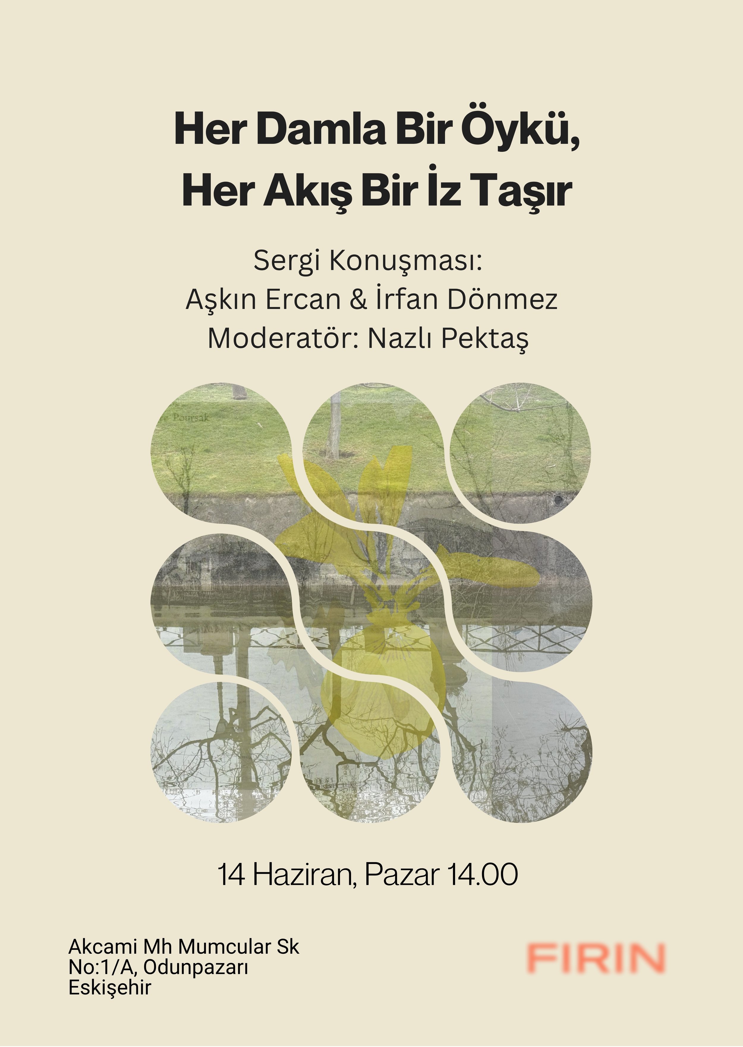 SERGİ KONUŞMASI: AŞKIN ERCAN, İRFAN DÖNMEZ MODERATÖR: NAZLI PEKTAŞ