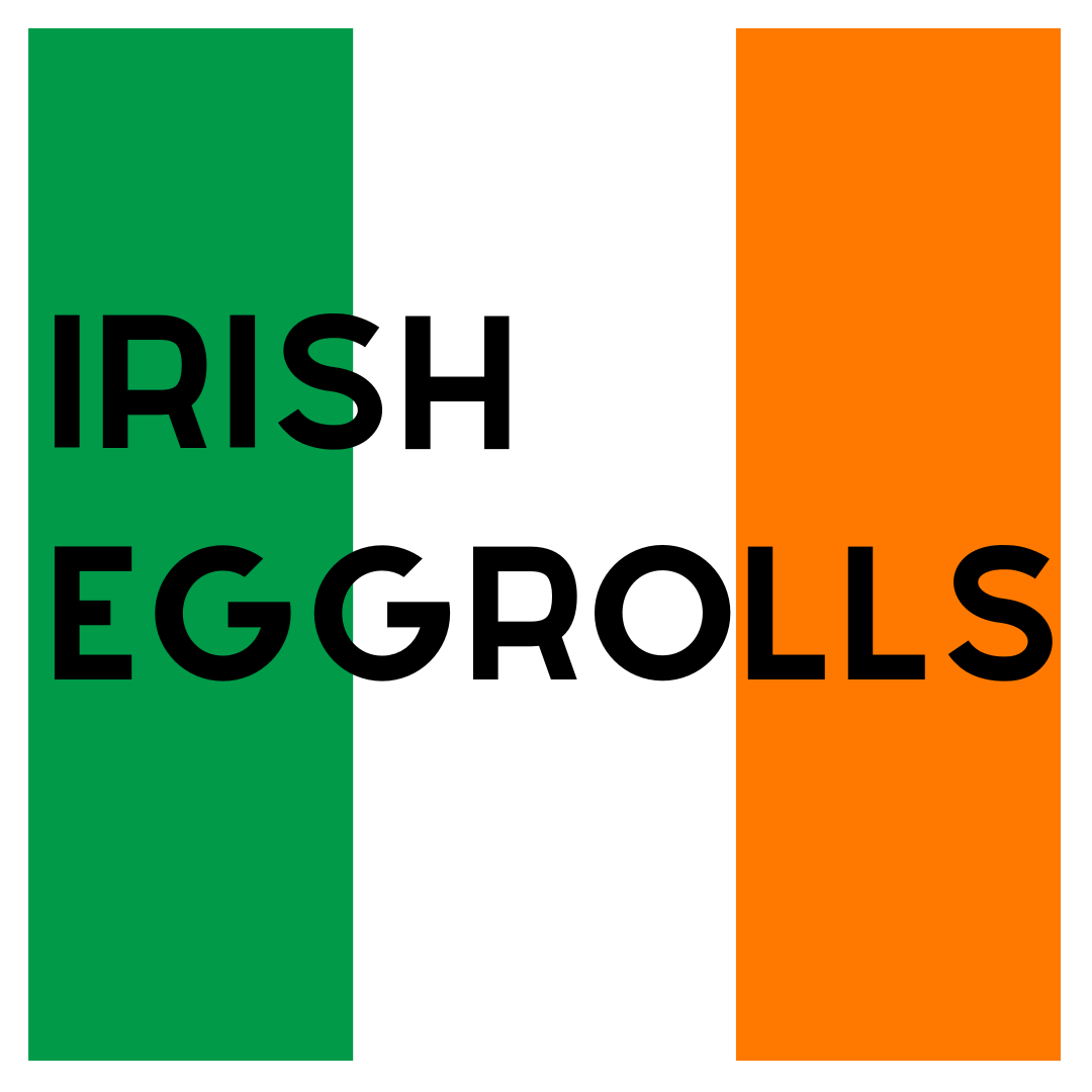 IRISH EGGROLLS 