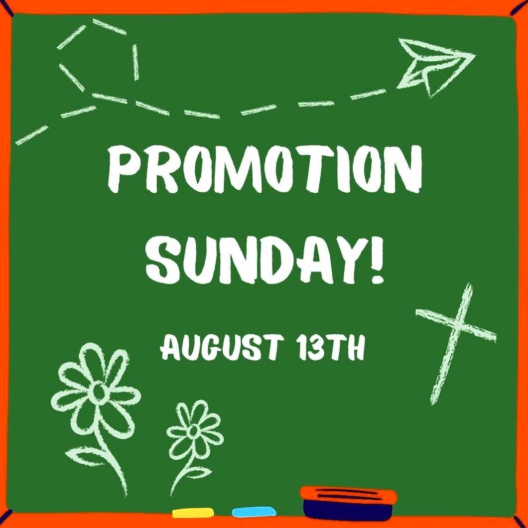 This week is Promotion Sunday! All Kindergarten-5th grade students are invited to join us for Sunday school in your new grades! Be there or be square&mdash; 3rd floor of the CE building at 9:30 am!