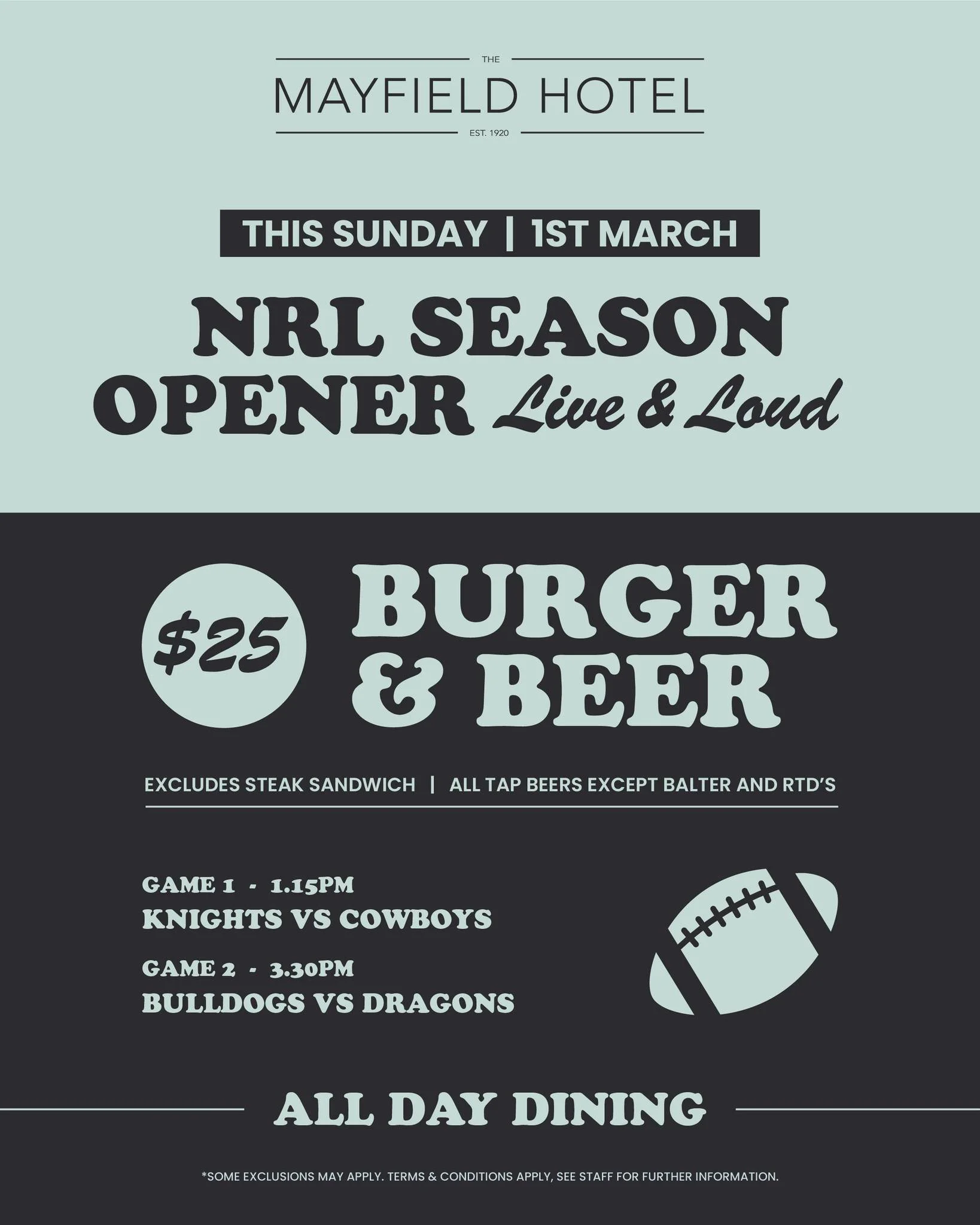 NRL Season Opener is on today at Mayfield Hotel 🏉

Live &amp; loud footy, $25 Burger &amp; Beer + all day dining!

Get in early, grab a feed &amp; enjoy the action 🍻

Some exclusions may apply. Terms &amp; Conditions apply. See staff for further in