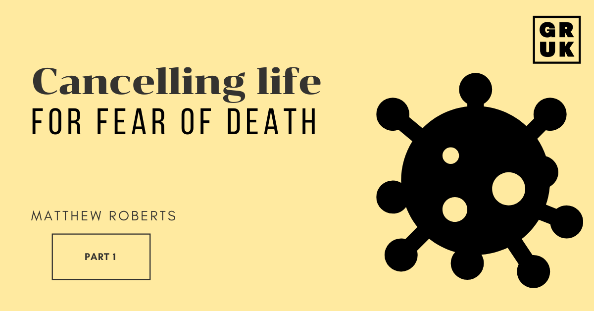 Cancelling life for fear of death (1): Introduction