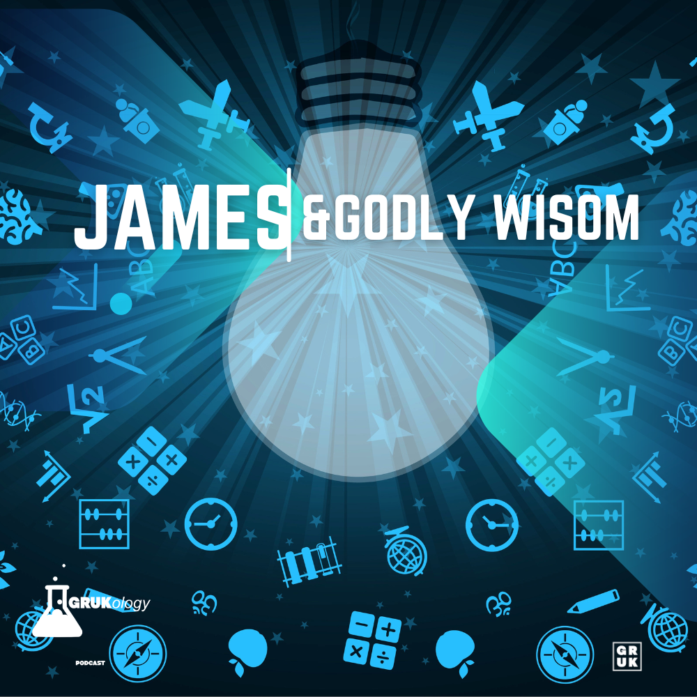 Episode 67: Wisdom in James