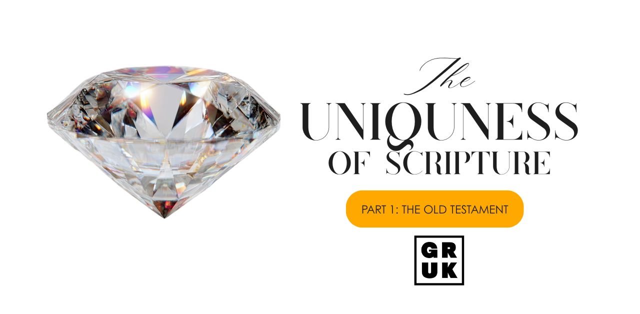 The Uniqueness of Scripture: Part 1 — The Old Testament