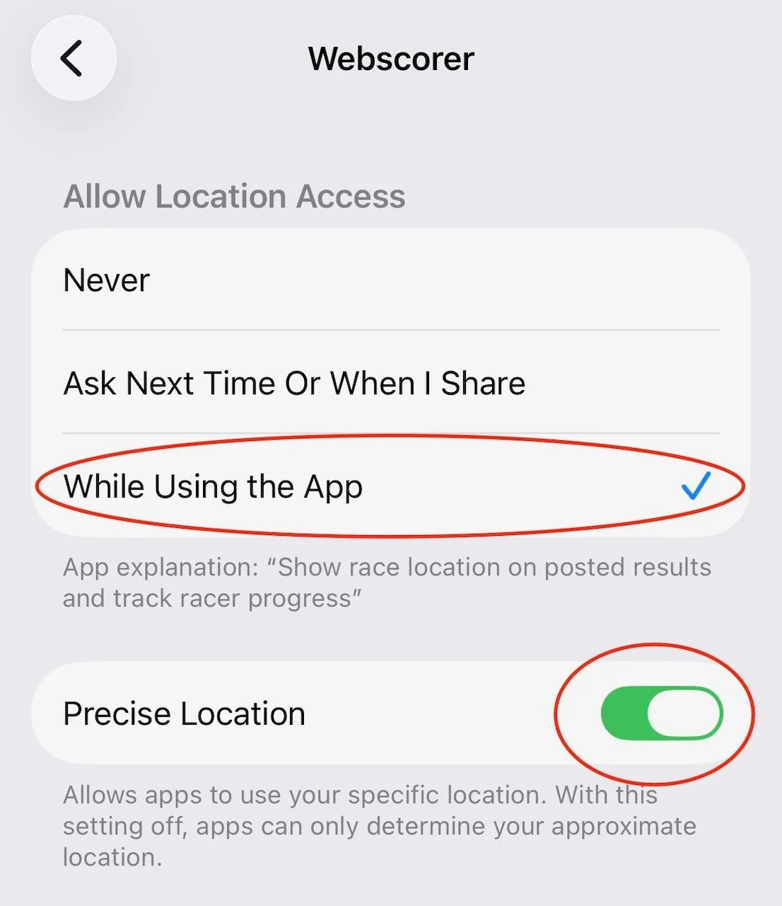  Webscorer settings  -allow Location Services While Using the App  -ensure Precise Location is enabled 
