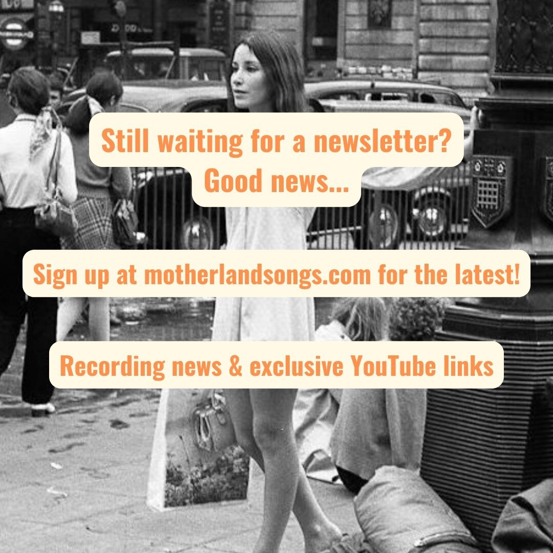 Newsletter time! Yes, it's been a while and frankly we'd forgotten how to do them in Mailchimp, but the iron was hot so a newsletter now beckons. Sign up at motherlandsongs.com