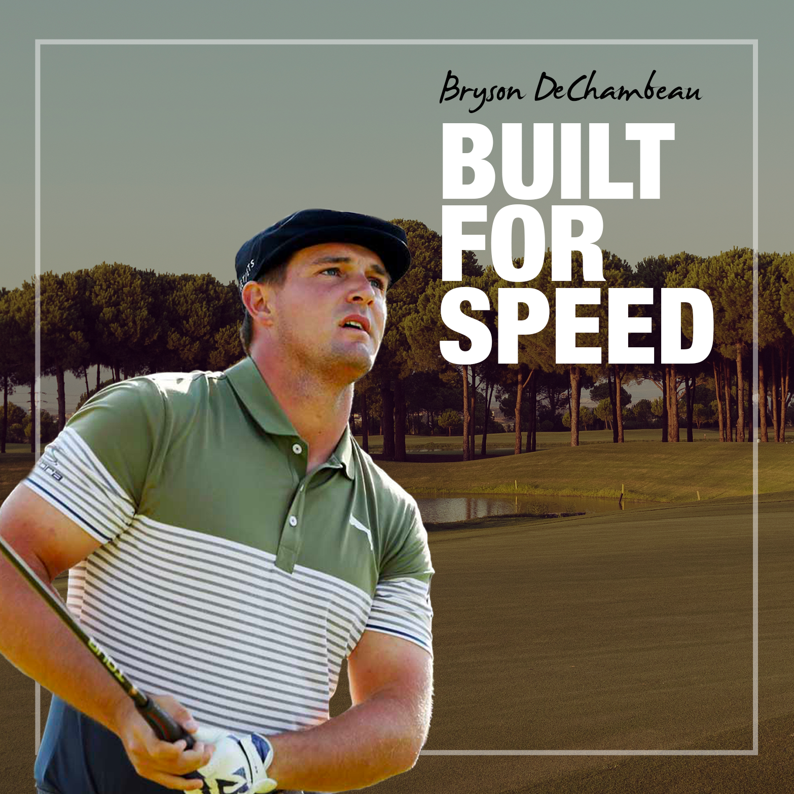 Bryson DeChambeau is Built For Speed after Quarantine Transformation 