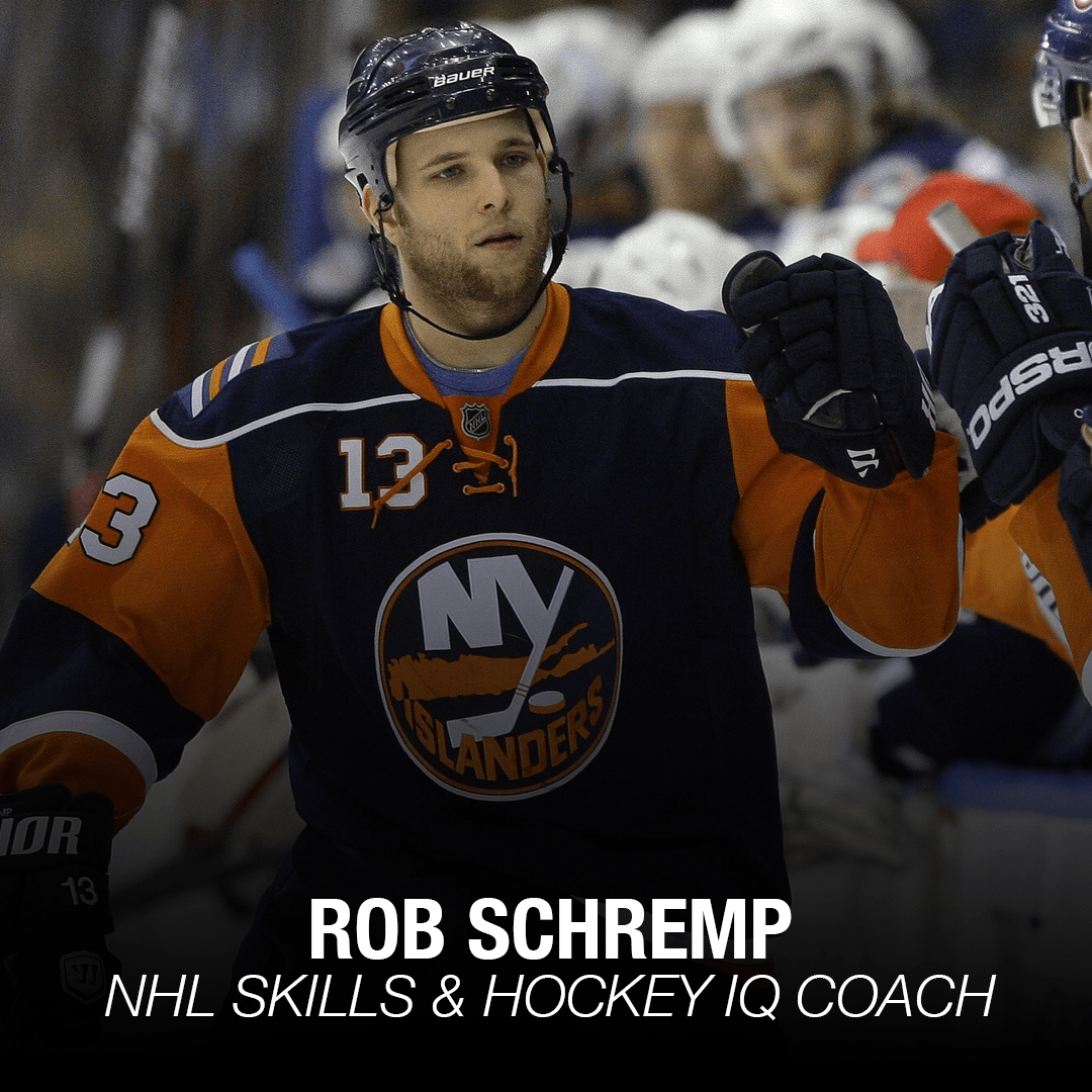  Work one-on-one with former NHL player Rob Schremp 