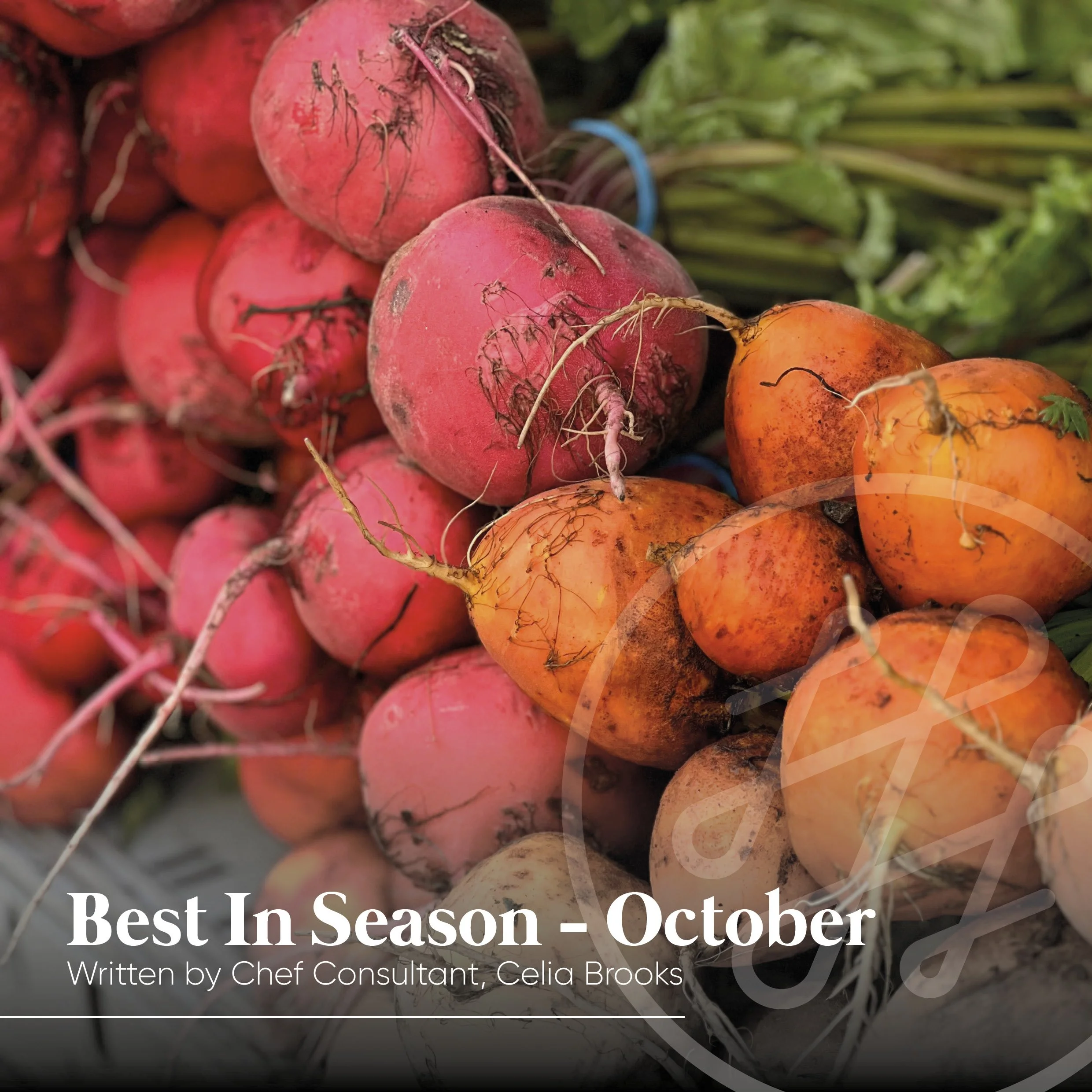 Best In Season - October - written by Chef Consultant, Celia Brooks
