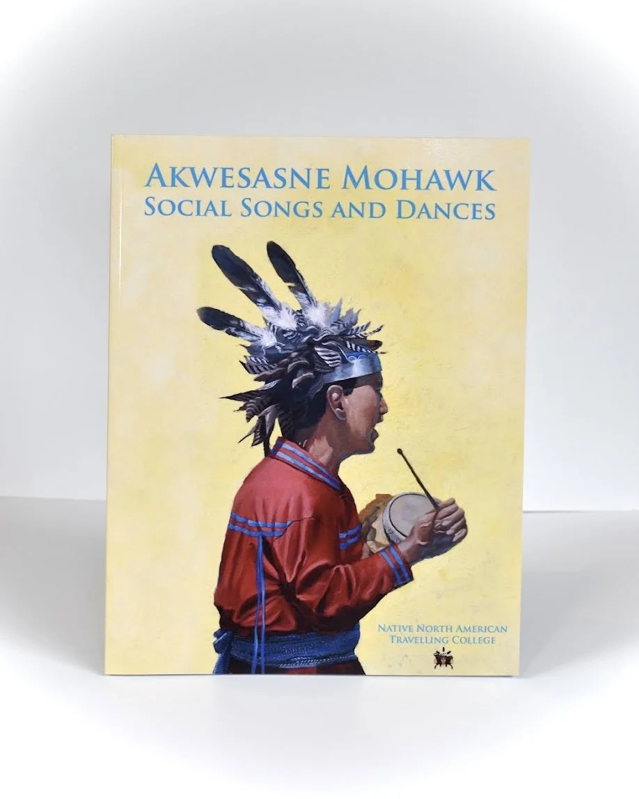 Akwesasne Mohawk Social Songs and Dances Book