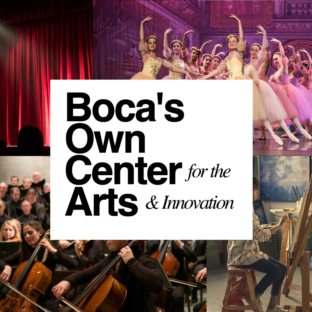 Help Us Define Boca’s Own Center for the Arts and Innovation!