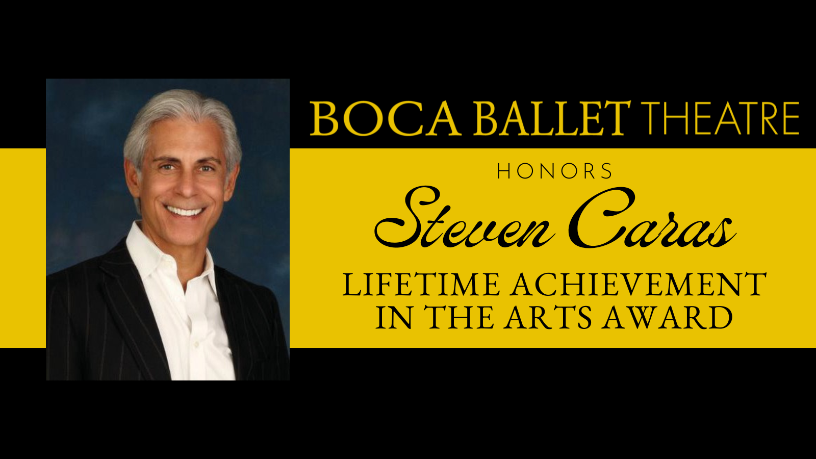 BBT to Honor Steven Caras with Lifetime Achievement in the Arts Award