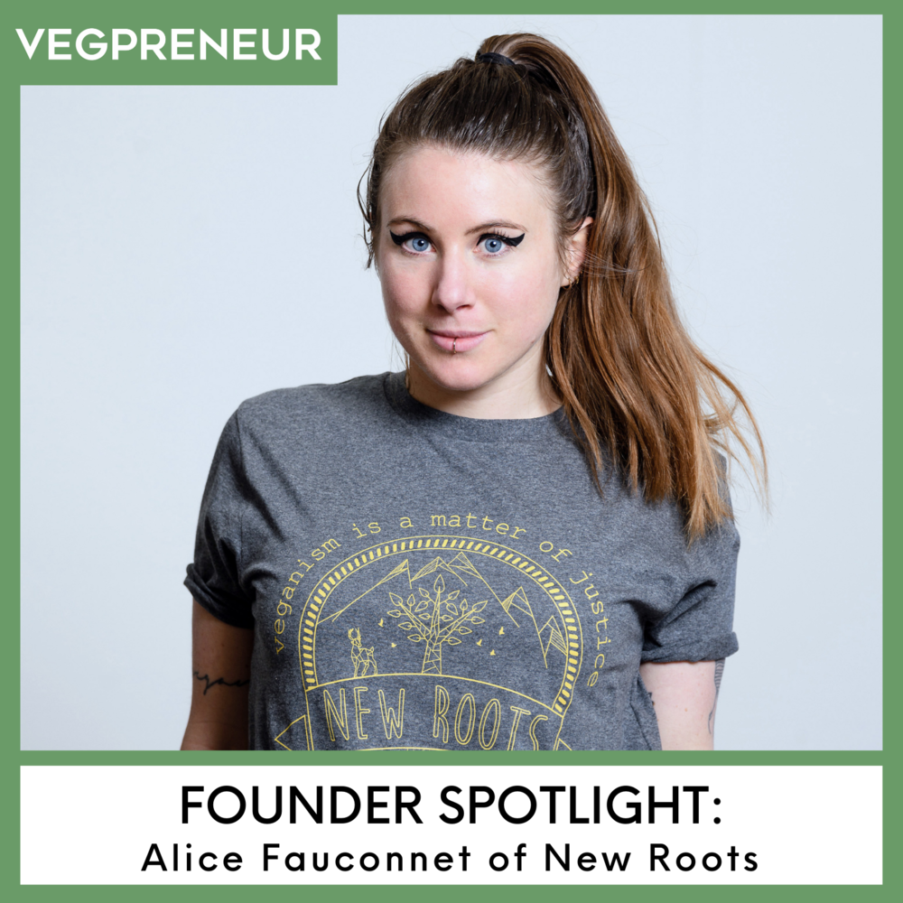 Founder Spotlight: Alice Fauconnet (New Roots)
