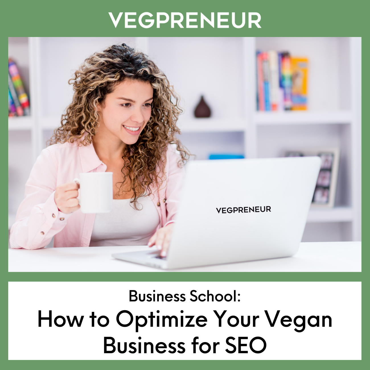How to Optimize Your Vegan Business for SEO