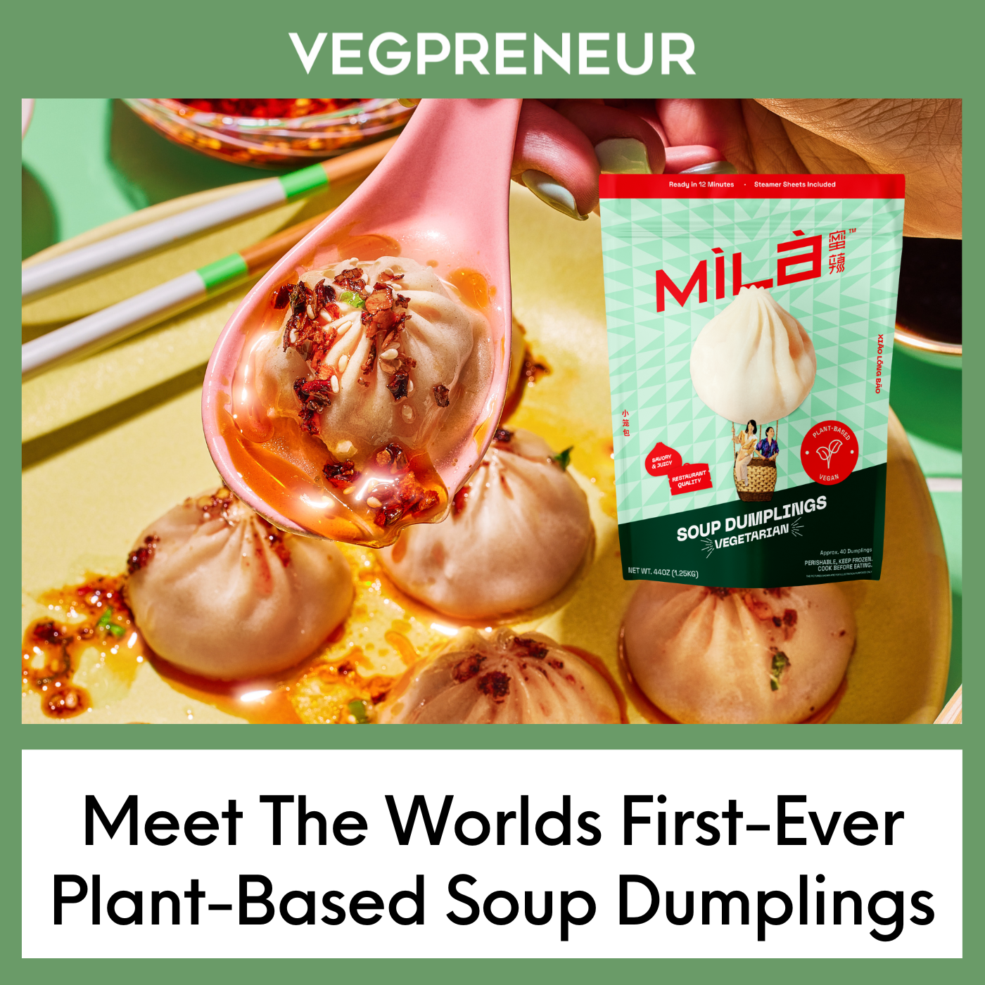 Meet The Worlds First-Ever Plant-Based Soup Dumplings