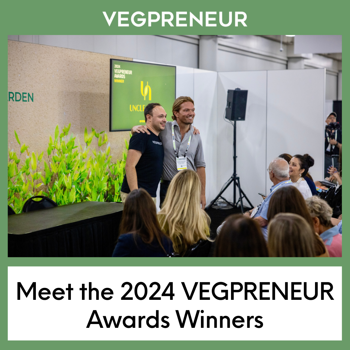 Meet the 2024 VEGPRENEUR Awards Winners
