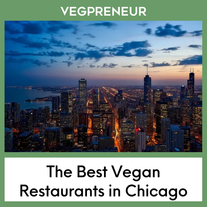 The Best Vegan Restaurants in Chicago in 2026