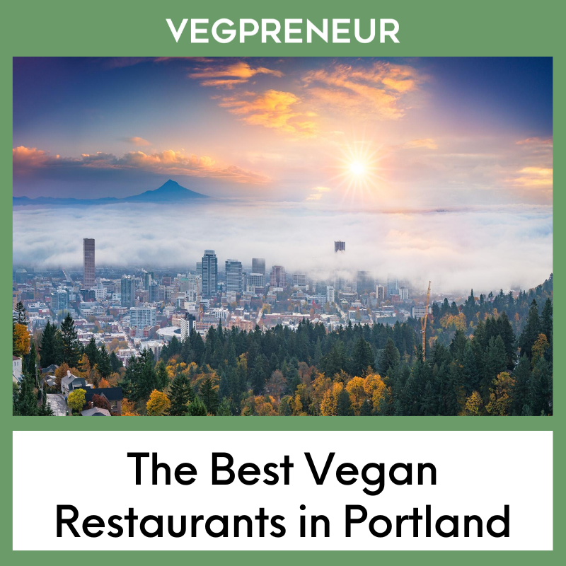 The Best Vegan Restaurants in Portland in 2026