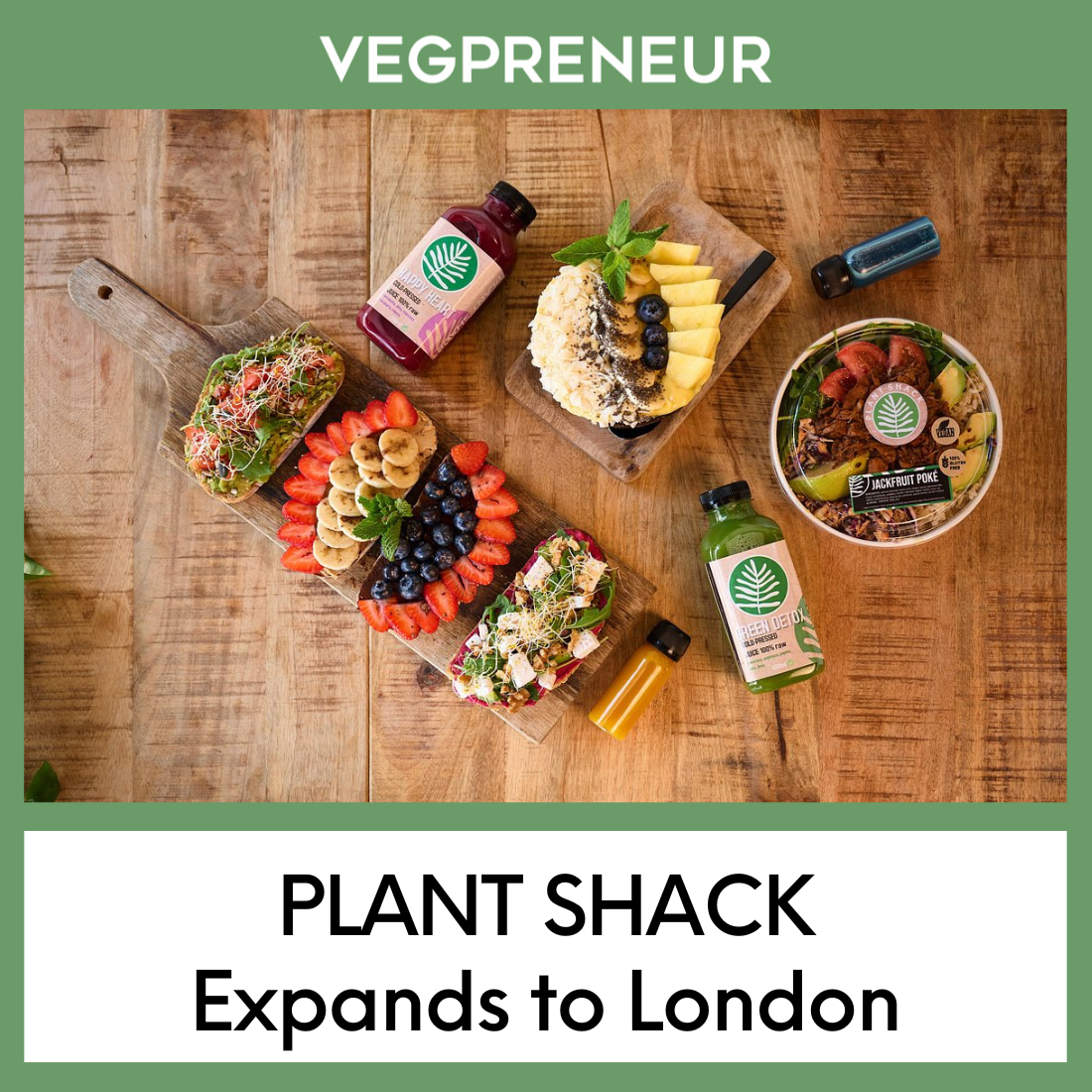 PLANT SHACK Expands to London