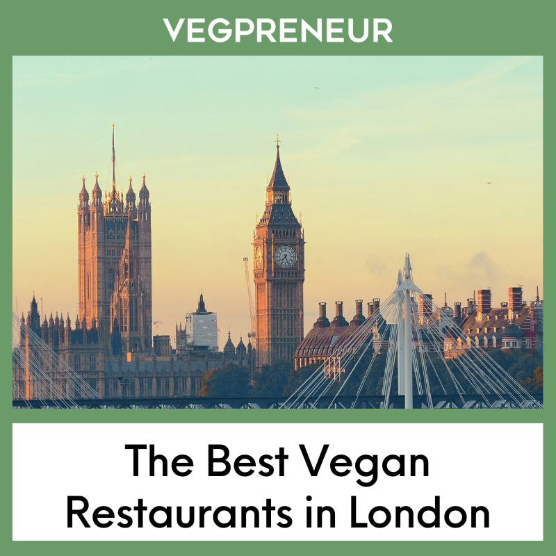 The Best Vegan Restaurants in London 2026