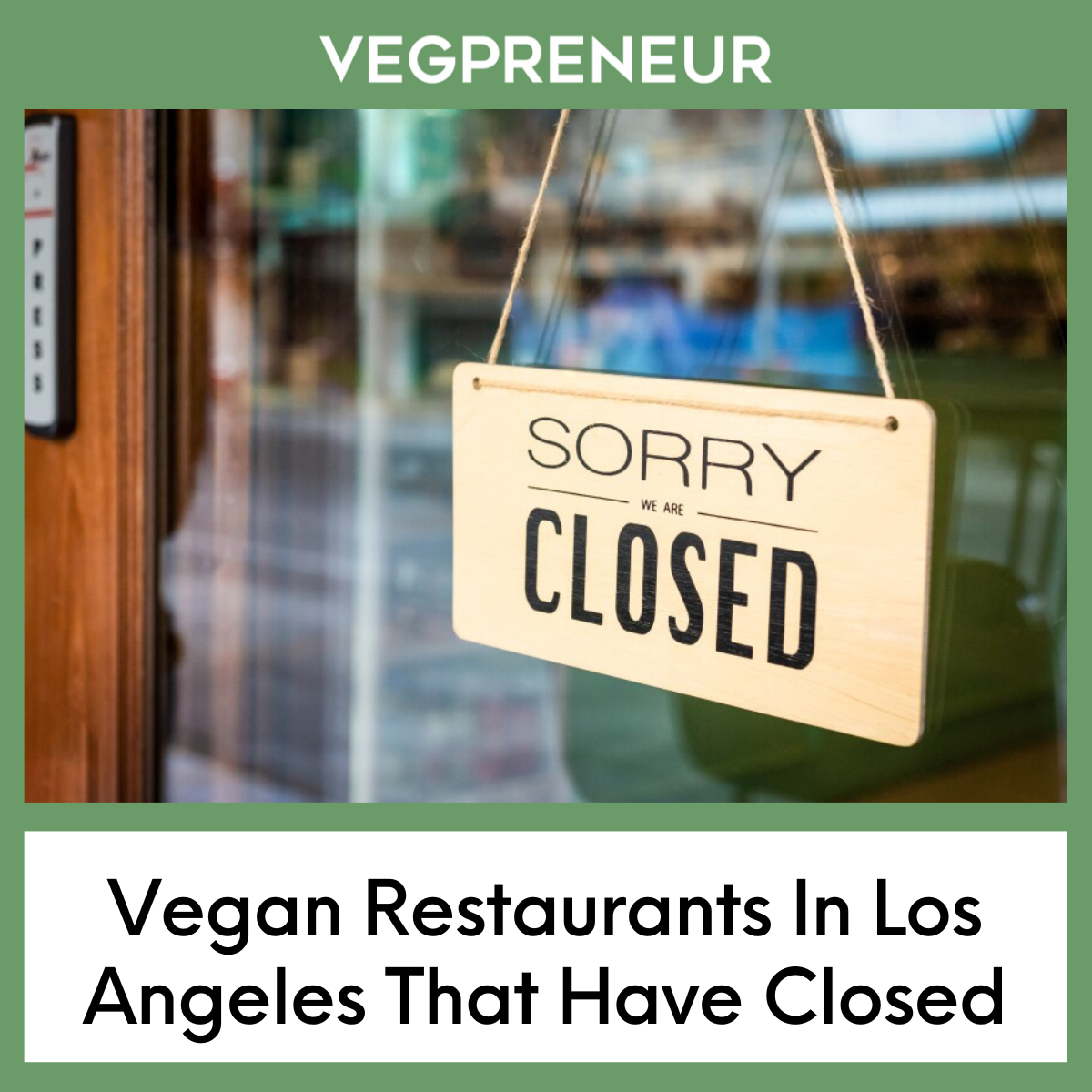 Vegan Restaurants In Los Angeles That Have Closed