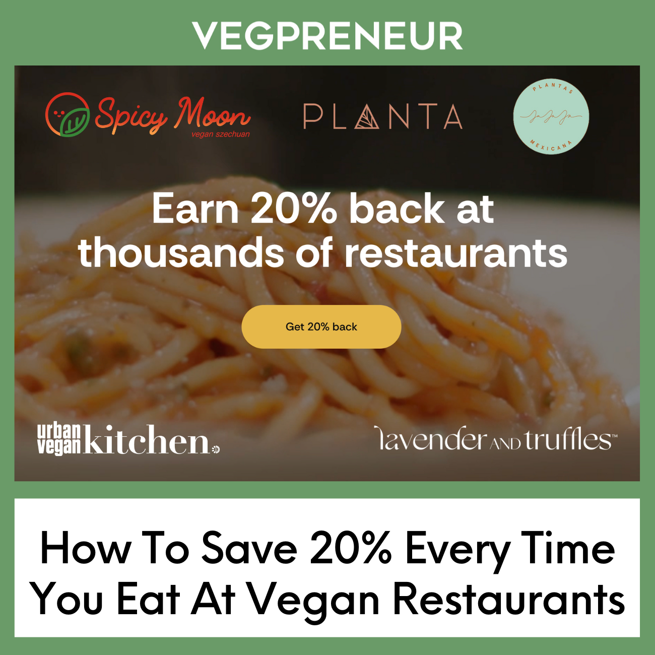 How To Save 20% Every Time You Eat At These Popular Restaurants