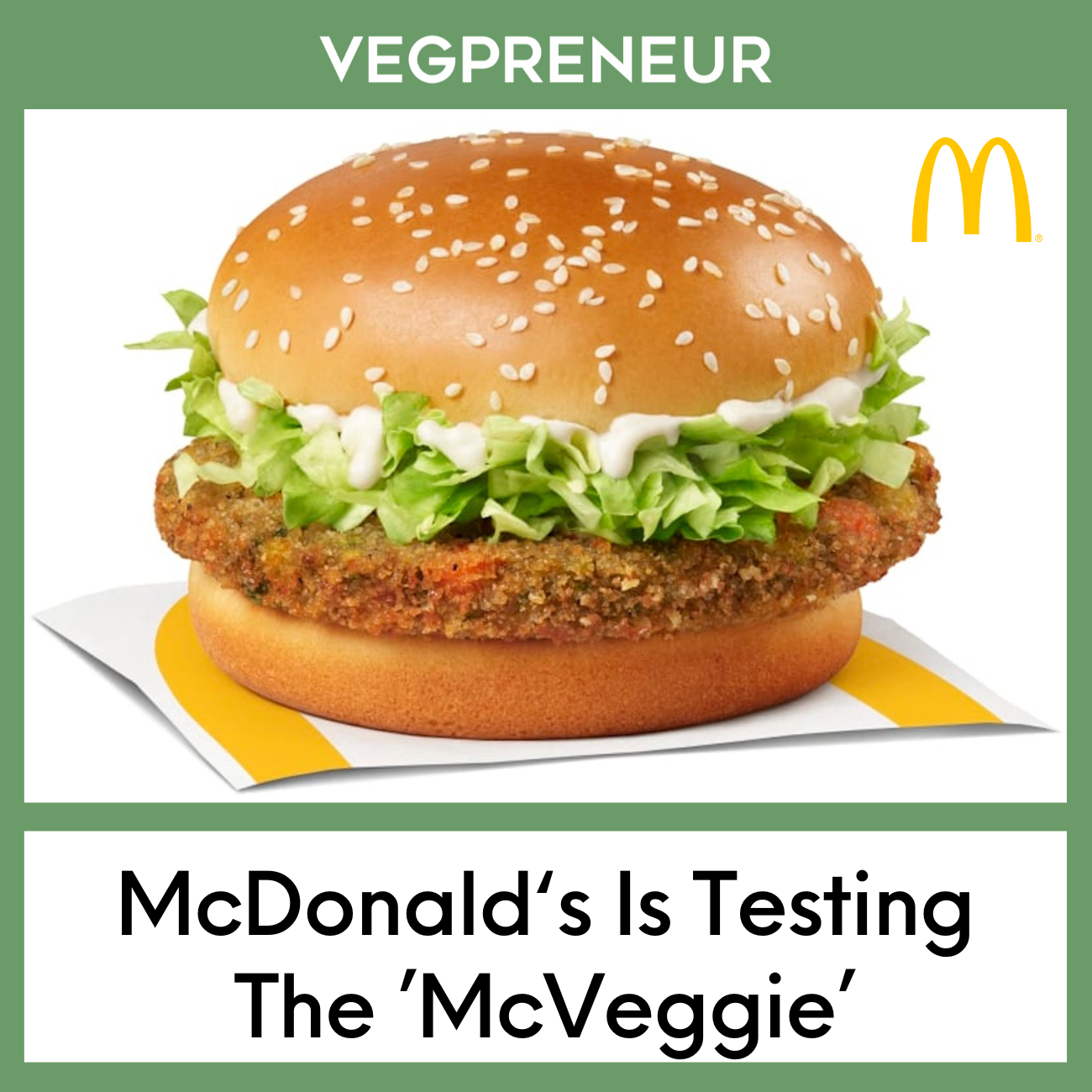 McDonald's Is Testing The 'McVeggie'