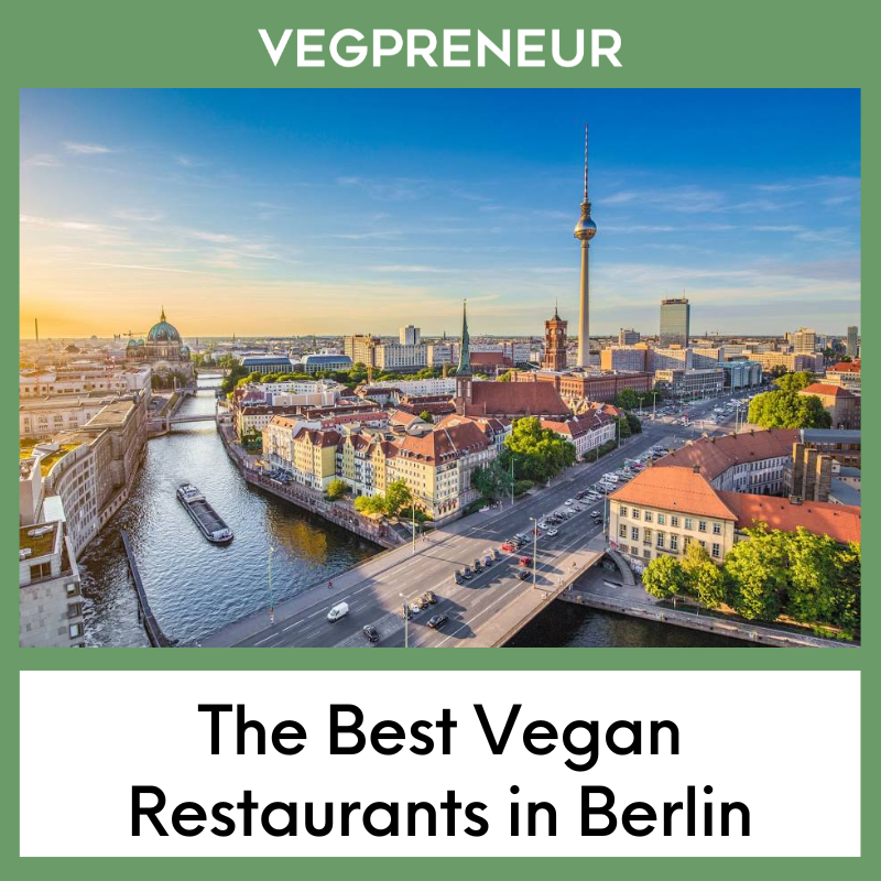 The Best Vegan Restaurants in Berlin 2026