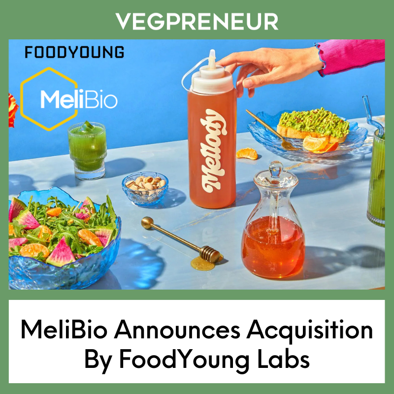 MeliBio Announces Acquisition by FoodYoung Labs