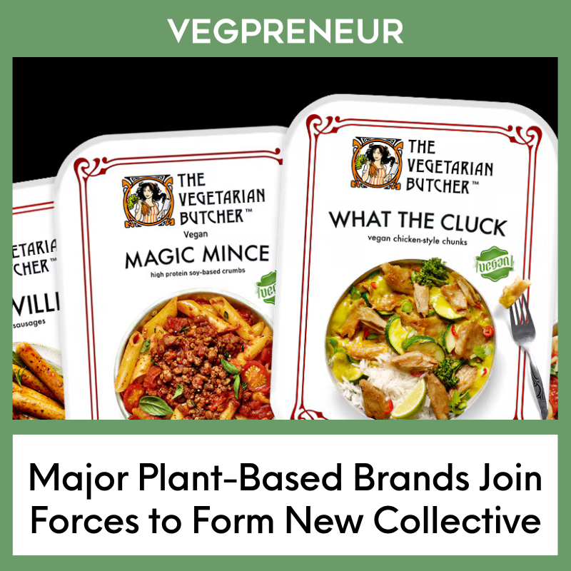 Major Plant-Based Brands Join Forces to Form New Collective