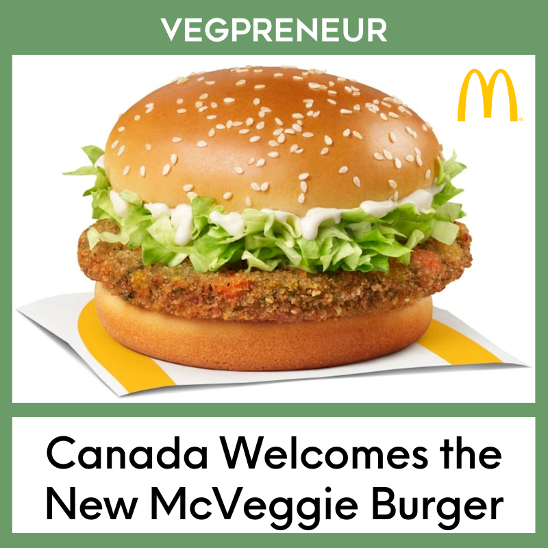 Canada Welcomes the New McVeggie Burger