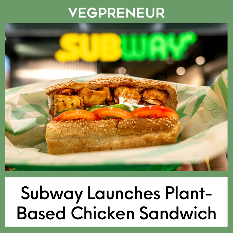 Subway Launches Plant-Based Chicken Sandwich