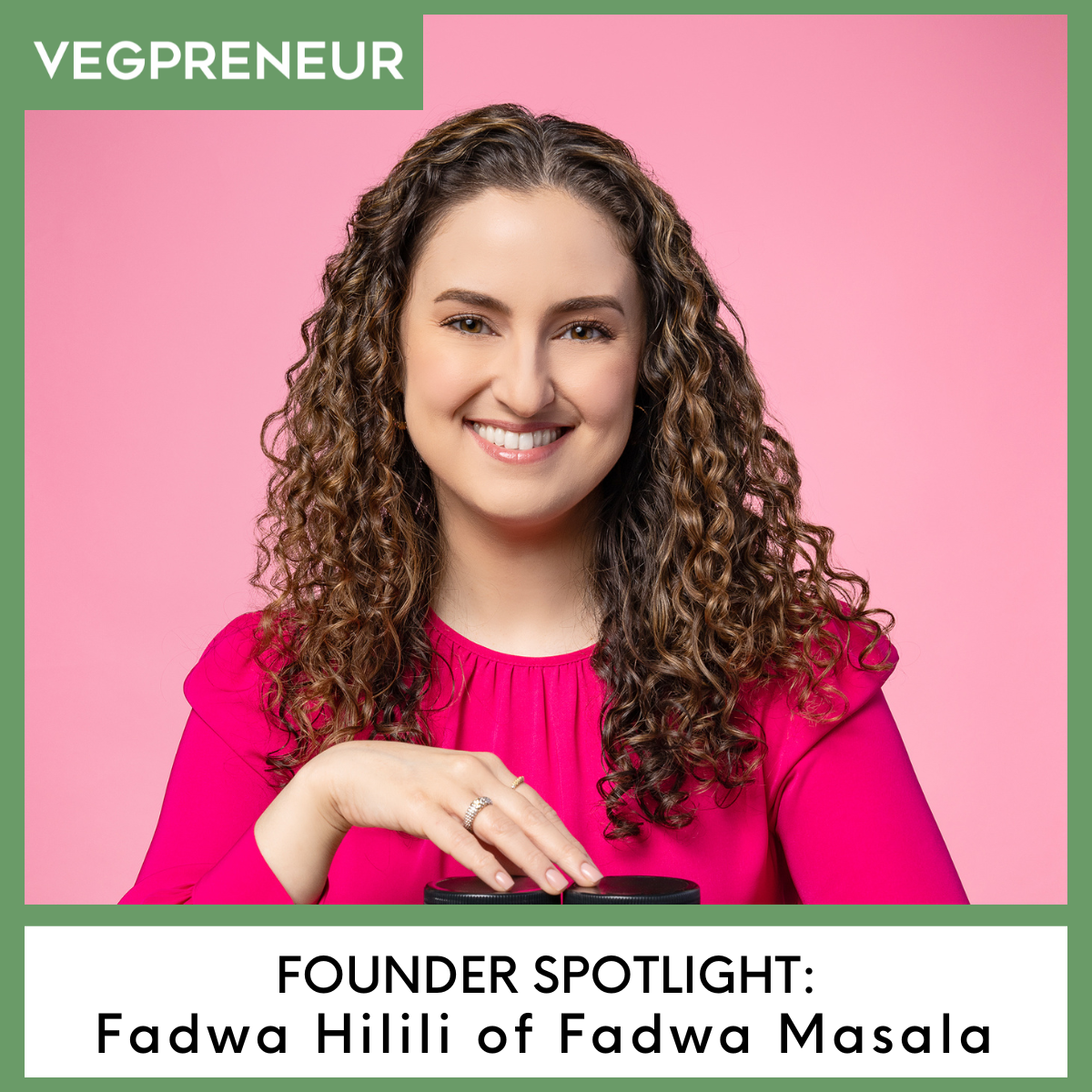 Founder Spotlight: Fadwa Hilili (Fadwa Masala)